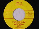 MERLE SPEARS: I Want To Know / Gonna Move 45 rare Soul