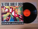 The Future Sound of London - Accelerator LP 1992 UK EX/EX- Vinyl record