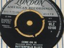 BUTTERFIELD BLUES BAND   COME ON IN   I GOT A MIND TO GIVE   UK LONDON 7