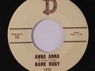 HANK ROBY: Anna Anna 45 rare Rockabilly