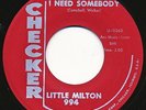 LITTLE MILTON on Checker --I NEED SOMEBODY-- soul mod r&b 45 | LISTEN