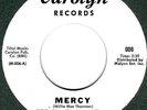 Willie Mae (Big Mama) Thornton   Mercy / Yes I Cried - Carolyn #006 - Hear It 