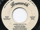 VAUGHAN MASON JAMMIN BIG GUITAR RARELY FOUND 1981 BRUNSWICK FUNK RAP WLP 45 ?