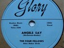 THE FOUR FELLOWS GLORY 236 ANGELS SAY R&B GROUP VOCAL $