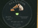 ELVIS PRESLEY (My Baby Left Me / I Want You, I Need)   ROCKABILLY 78 RPM RECORD
