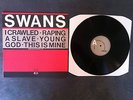 SWANS Young God EP I crawled raping a slave GODFLESH MELVINS SAMHAIN