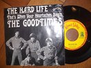 THE GOOD TIMES The Hard Life Orig. D Kama Sutra PS Single 1967 MINT- TRAUM 