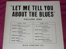 'LET ME TELL YOU ABOUT THE BLUES' VOLUME ONE VINYL LP BLUE HORIZON LABEL RARE