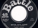 RARE POPCORN SOUL BOBBY ADAMS Better days ahead BATTLE LISTEN