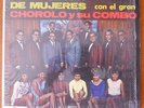 LP Chorolo Y Su Combo : La Cosecha De Mujeres  ???