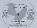 GAME COCK'D Deep In The Nickel FOWL 12