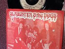SLAUGHTER AND THE DOGS CRANKED UP REALLY HIGH 45 RABID RECORDS UK IMPORT VG+ P/S