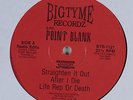 POINT BLANK Straighten It Out BIG TYME 12