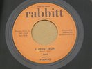 PHIL & FRANTICS I MUST RUN RABBITT orig US GARAGE PSYCH 7