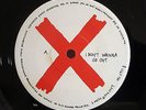 X: I DON'T WANNA GO OUT / WAITING - MINT VINYL 7