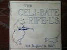 The Celibate Rifles 7''original . but Jacques, got the fish?