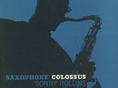 Sonny Rollins “Saxophone Colossus”