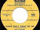 THE SINCERES RARE DOO WOP ON RICHIE RECORDS R-545 PLEASE DON'T CHEAT ON ME