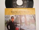 7 ' ROY ORBISON '' TOO SOON TO KNOW/YOU'LL NEVER BE SIXTEEN AGAIN ''  U.S.A.