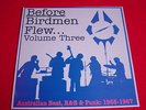 BEFORE BIRDMEN FLEW Vol3 LP Aussie Beat R&B Punk 1965-1967 Garage
