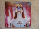 NICK  CAVE & THE  BAD  SEEDS  LET  LOVE  IN       1 LP