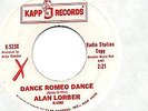 ALAN LORBER PROMO 45 - DANCE ROMEO DANCE / SERENATA BOSSA NOVA