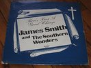 JAMES SMITH & SOUTHERN WONDERS there's been great change HSE rare GOSPEL SOUL LP