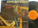 John Kay and the Sparrow - Collector's Item  (pre-Steppenwolf) (Canada)