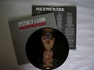 System Of A Down Mezmerize Picture Disc.