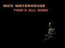 Time's All Gone - Waterhouse, Nick - LP VINYL - Fast UK Post