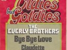 THE EVERLY BROTHERS      BYE BYE LOVE  ***  CLAUDETTE
