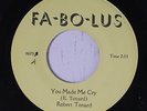 ROBERT TENARD: You Made Me Cry 45 (tiny wol) rare Soul
