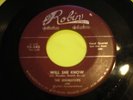 *HEAR 'Will She Know' THE SERENADERS Red Robin 115 Orig R&B Doo-Wop 45 RARE 1953