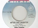 GENE CHANDLER AFTER THE LAUGHTER To Be A Lover CHECKER CHICAGO NORTHERN SOUL 45