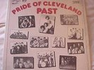 LP-ALBUM-PRIDE OF CLEVELAND PAST-Circus-Tree Stumps-Raspberries-The Choir & More