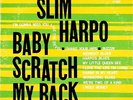 SLIM HARPO • BABY SCRATCH MY BACK • 1966 LP EXCELLO 8005