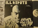 ILL REPUTE / What Happens Next Mystic Records M124516 in shrink