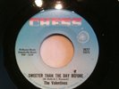 The Valentinos. Sweeter Than The Day Before