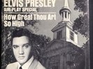 Elvis Presley USA SP-45-162 How Great Thou Art So High Air Play Special Promo