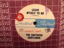 Southern Gentlemen - Leave Myself To Me / Mean, Mean, City