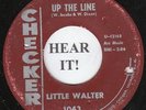 Little Walter BLUES 45 (Checker 1043) Up The Line/Southern Feeling