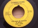 DANNY WOODS You Had Me Fooled northern soul 45   Correc-Tone