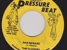SLICKERS - MAN BEWARE  b/w Sir Lord Comic on PRESSURE BEAT label      ?   