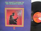 THE GROOVY SOUNDS OF THE GILBERTO SEXTET- RARE