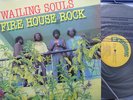 WAILING SOULS-FIRE HOUSE ROCK ORIG UK GREENSLEEVES LP NEAR MINT