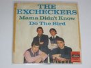 7“  The Excheckers  -  Mama didn´t know