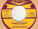 45rpm record; FENTON ROBINSON , TENNESSEE WOMAN ' ' BLUES ROCKER ' ' NICE ' '