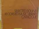 SELECTED SOUND LIBRARY--RECORDED MUSIC CATALOGUE--86 PAGES --EX