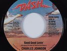 Modern Soul 45 CHARLES JOHNSON Good Good Lovin' DASH HEAR NM