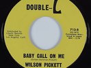 R&B Soul 45 WILSON PICKETT Baby Call On Me DOUBLE-L HEAR NM